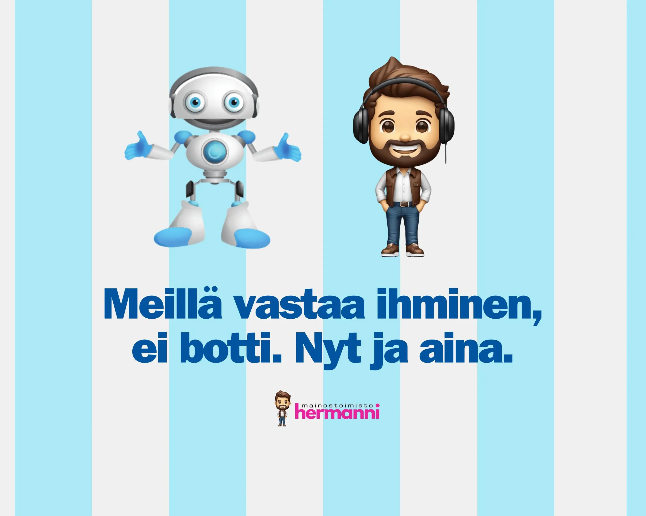 Ihminen ei botti -banneri